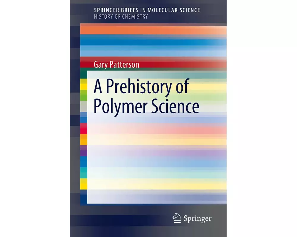 A Prehistory of Polymer Science