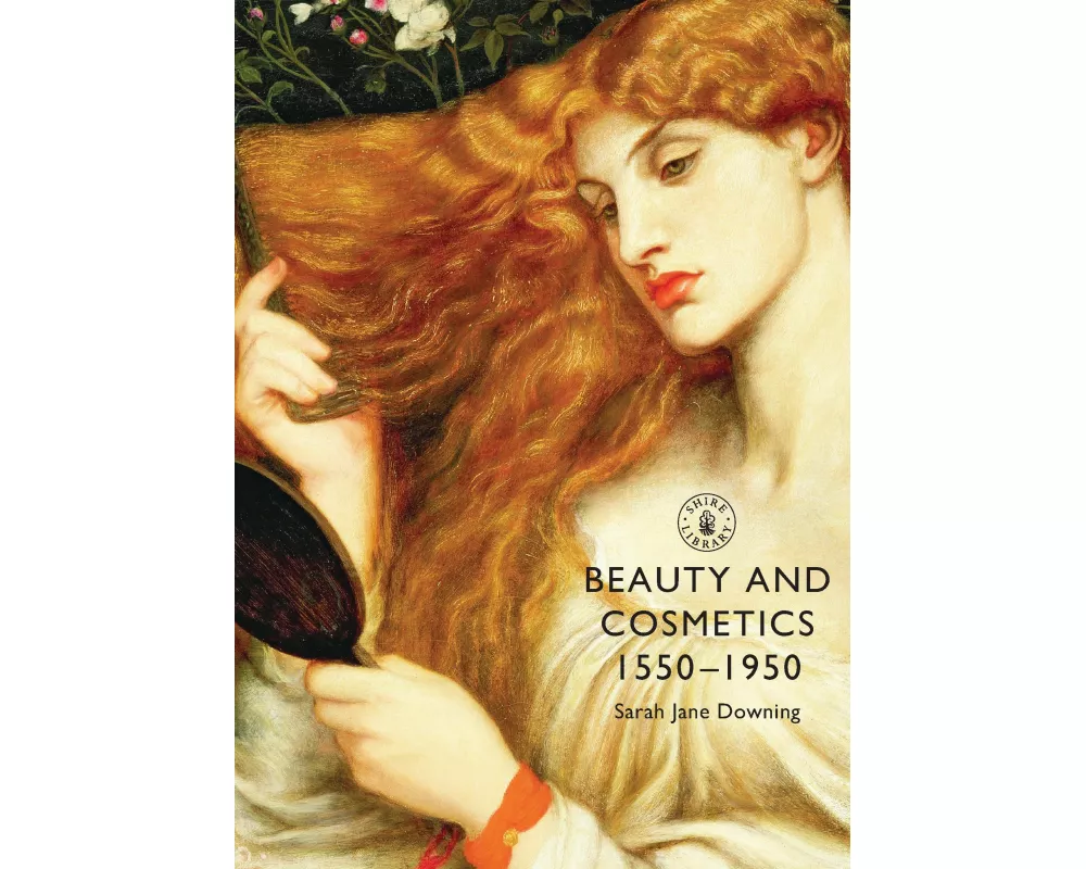 Beauty and Cosmetics 1550 to 1950