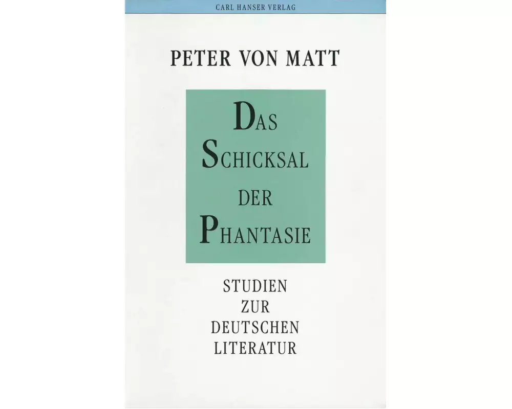 Das Schicksal der Phantasie