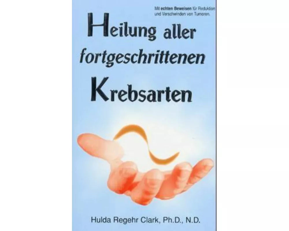 Heilung aller fortgeschrittenen Krebsarten