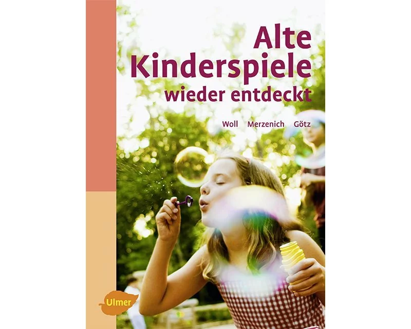 Alte Kinderspiele wieder entdeckt