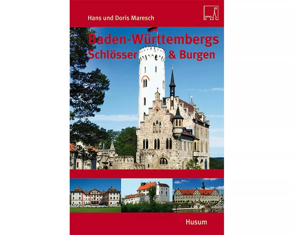 Baden-Württembergs Schlösser & Burgen
