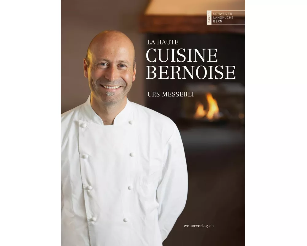 La haute cuisine bernoise