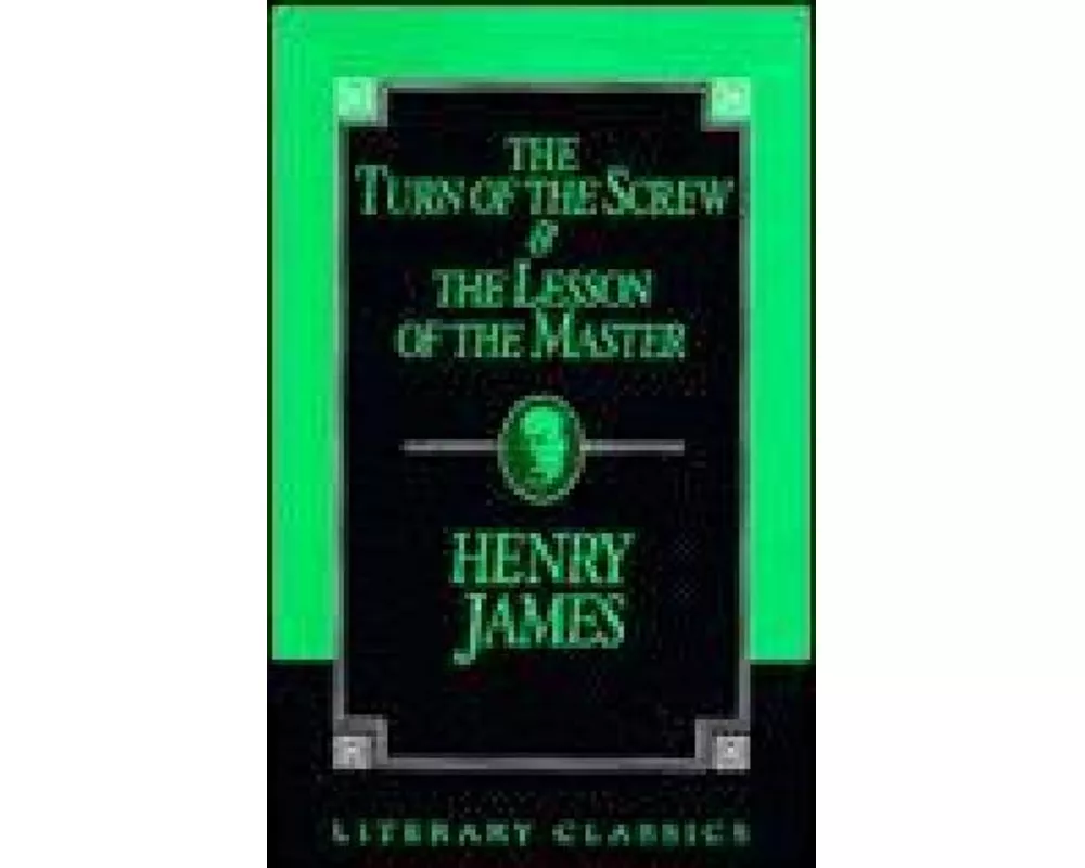 The Turn of the Screw and The Lesson of the Master