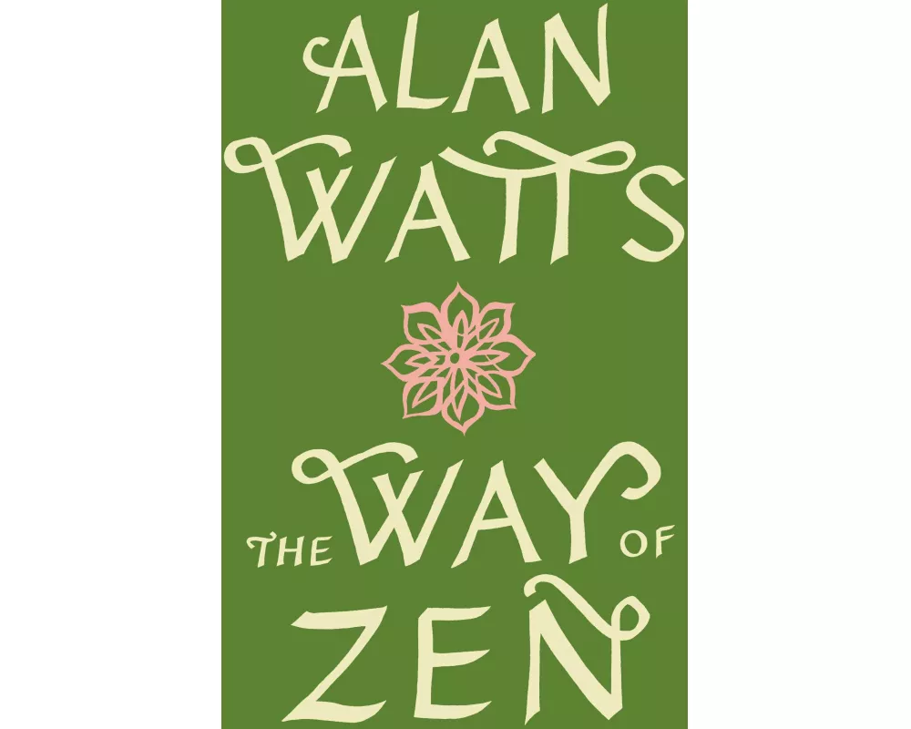 The Way of Zen =