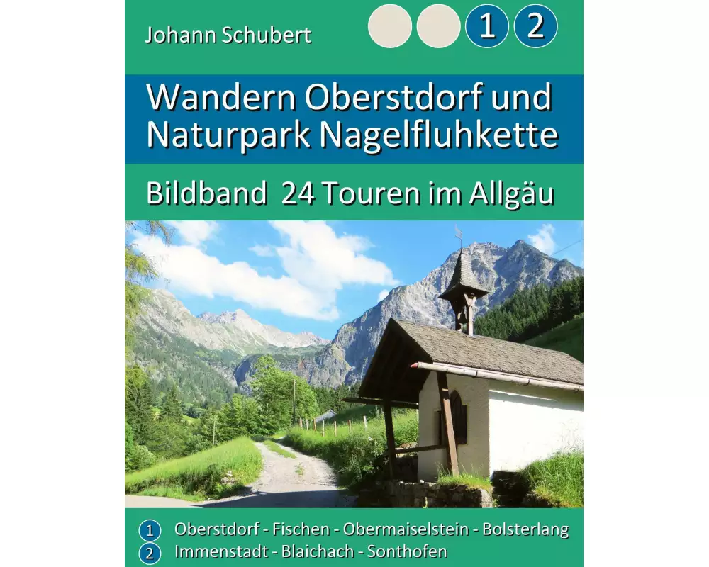 Wandern Oberstdorf und Naturpark Nagelfluhkette