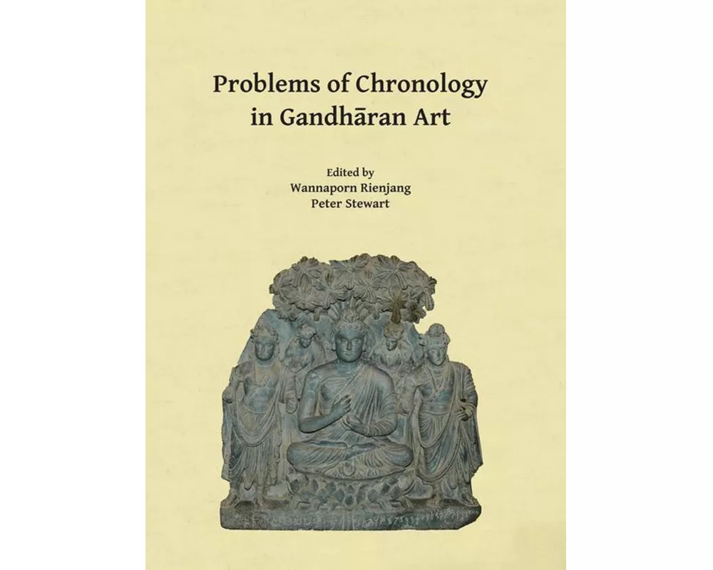 Problems of Chronology in Gandharan Art