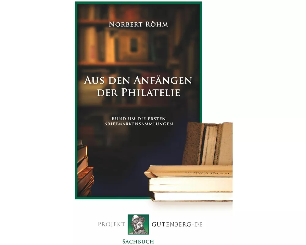 Aus den Anfängen der Philatelie