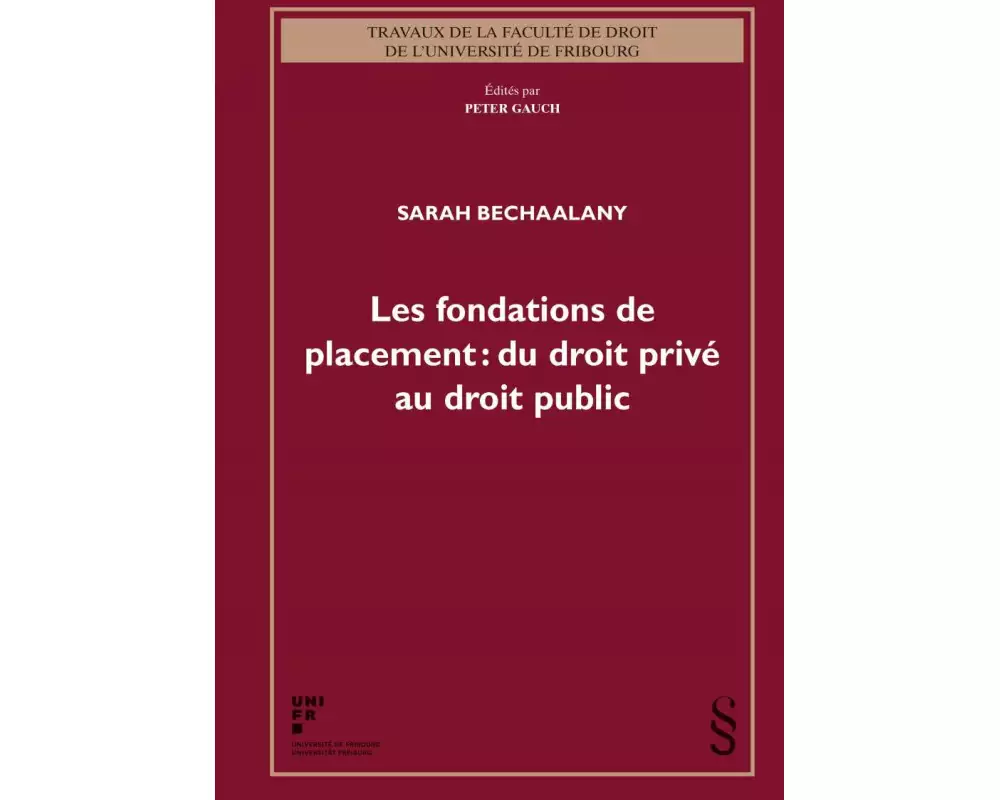 Les fondations de placement : du droit privé au droit public