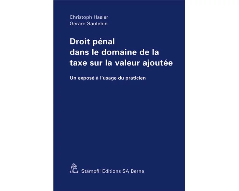 Droit pénal dans le domaine de la taxe sur la valeur ajoutée