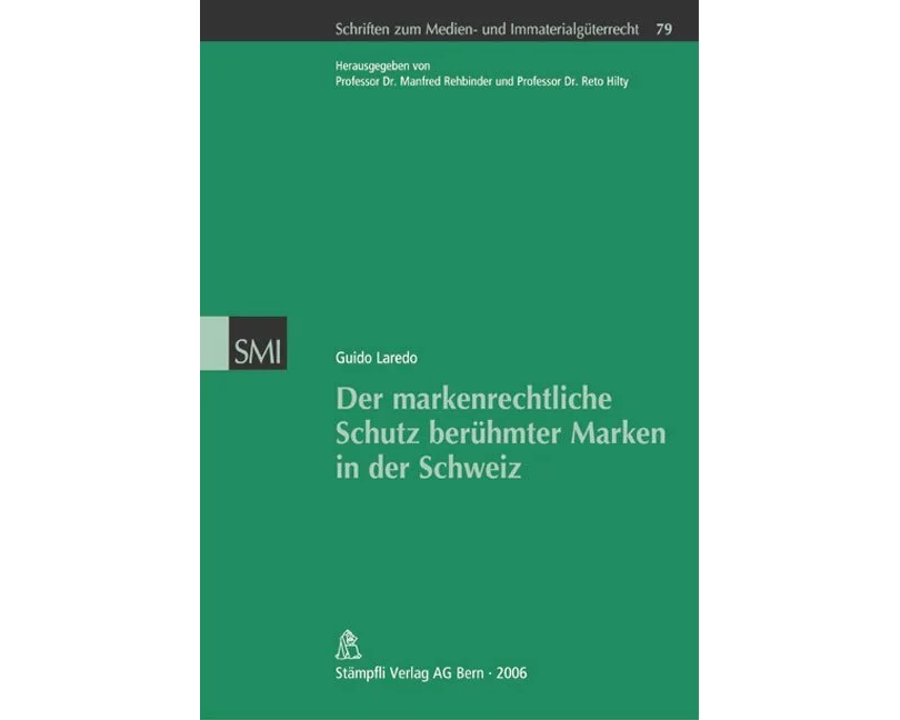 Der markenrechtliche Schutz berühmter Marken in der Schweiz