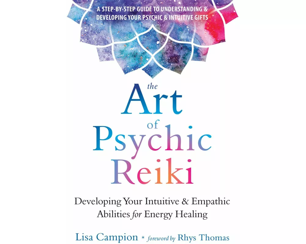 The Art of Psychic Reiki