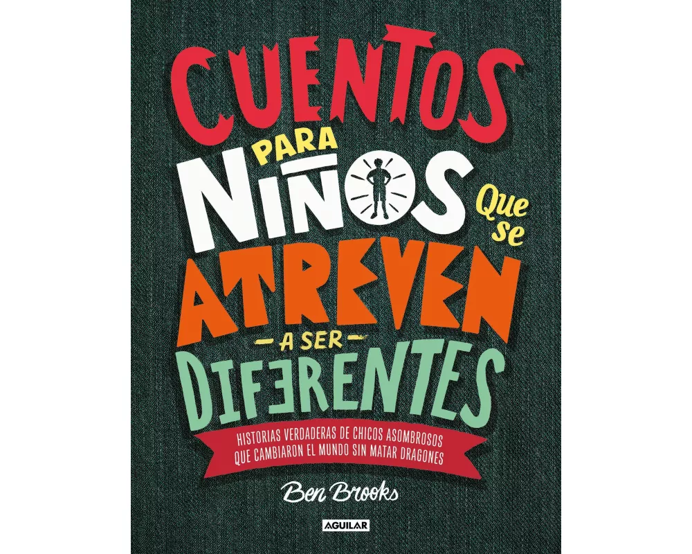 Cuentos para niños que se atreven a ser diferentes / Stories for Boys Who Dare to Be Different