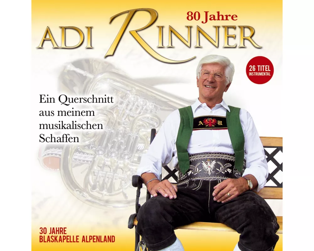 80 Jahre Adi Rinner-ein musikal.Querschnitt