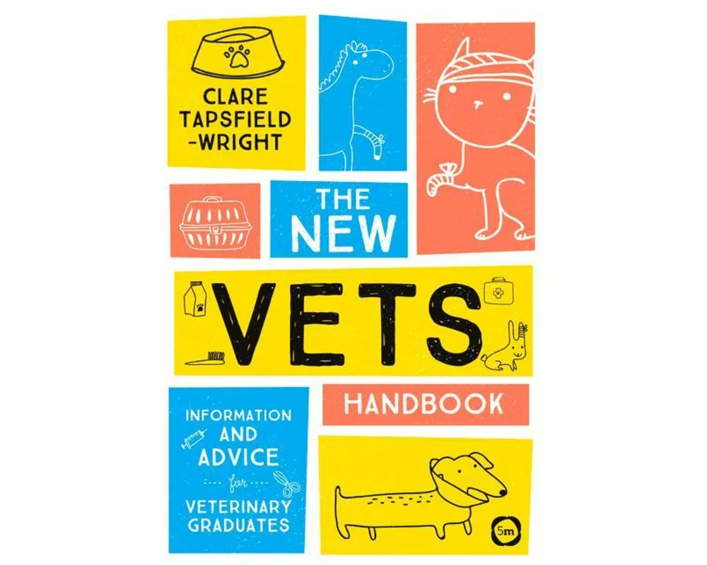 The New Vet’s Handbook