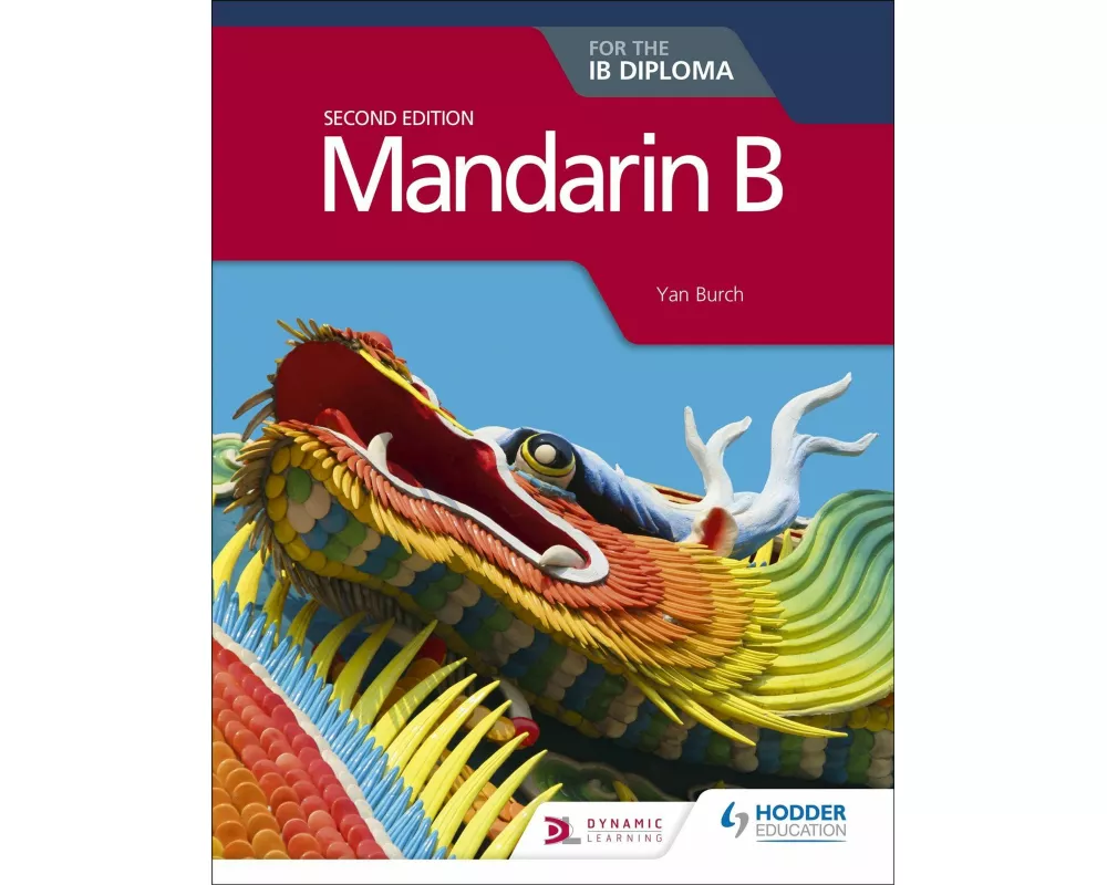 Mandarin B for the IB Diploma Second Edition