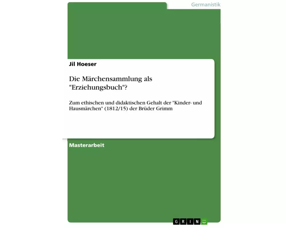 Die Märchensammlung als "Erziehungsbuch"?