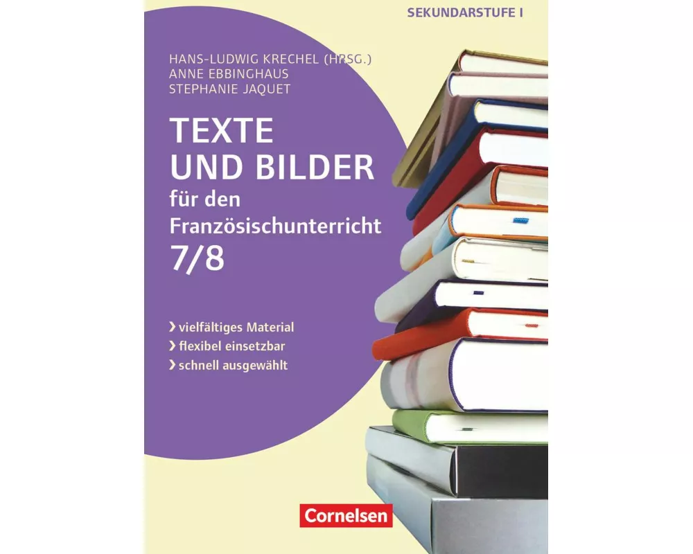 Texte und Bilder - Vielfältiges Material - flexibel einsetzbar - schnell ausgewählt - Französisch - Klasse 7/8