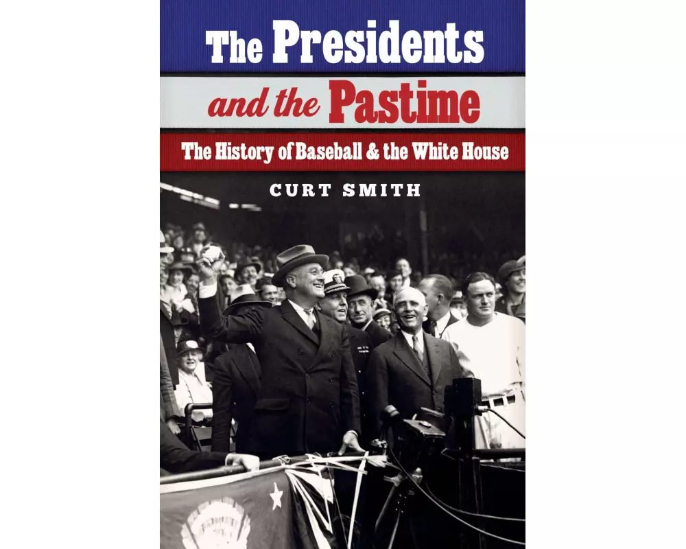 The Presidents and the Pastime