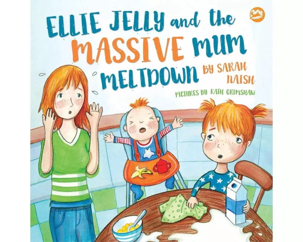 Ellie Jelly and the Massive Mum Meltdown