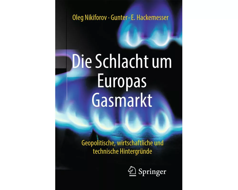 Die Schlacht um Europas Gasmarkt