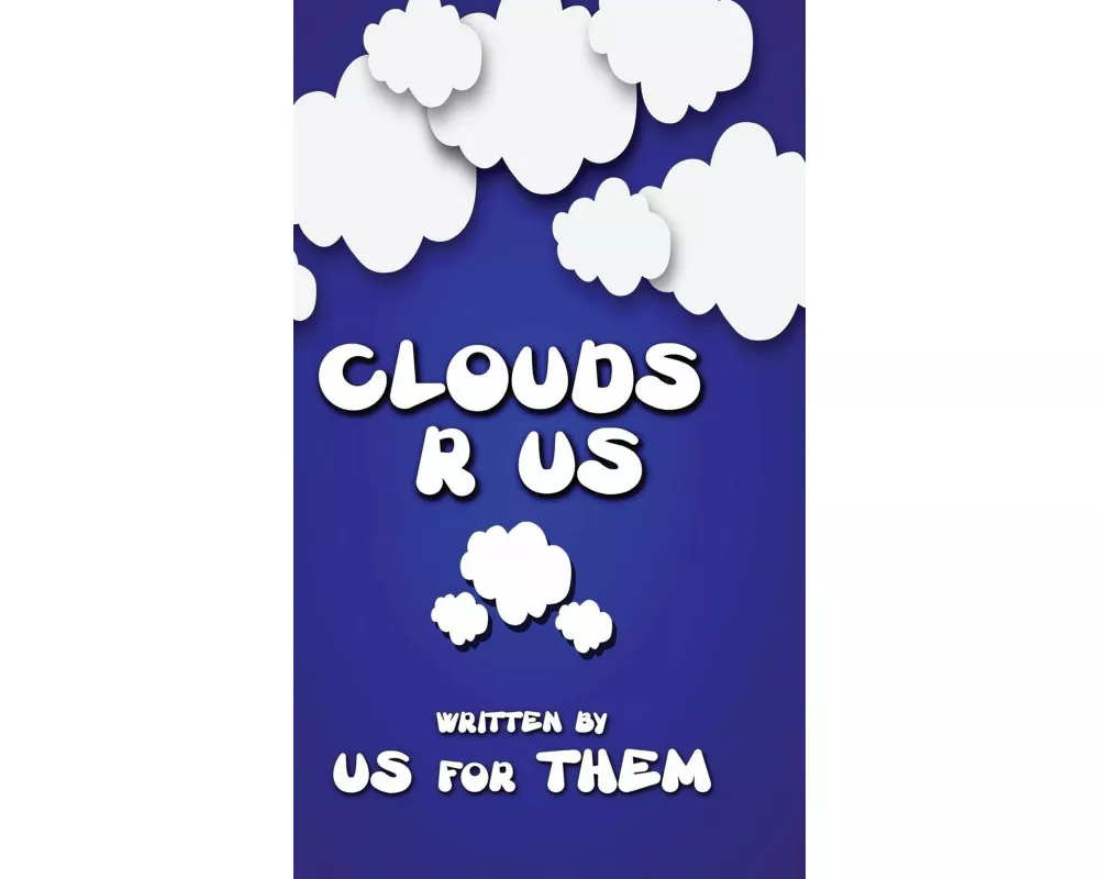 Clouds R Us