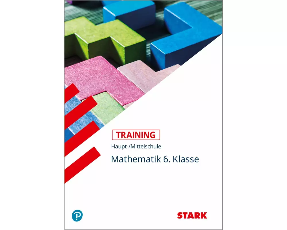 STARK Training Haupt-/Mittelschule - Mathematik 6. Klasse