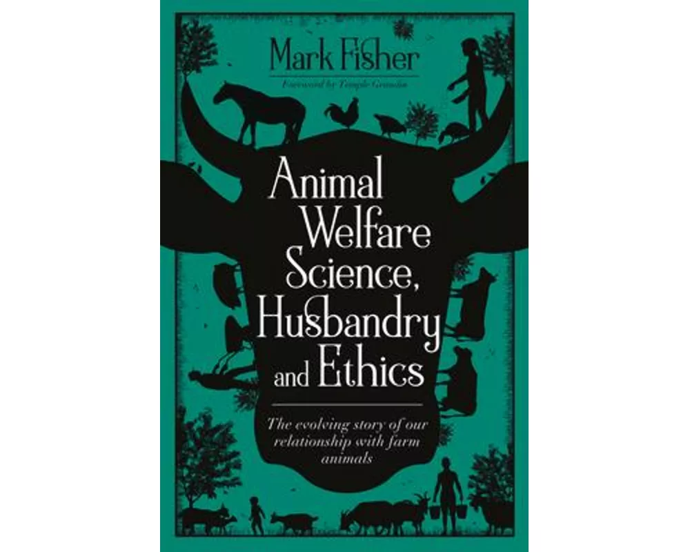 Animal Welfare Science, Husbandry and Ethics