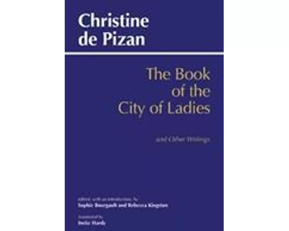 Book of the City of Ladies and Other Writings