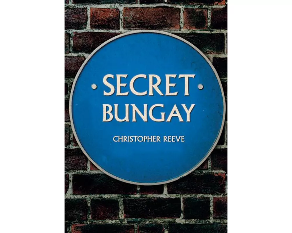 Secret Bungay