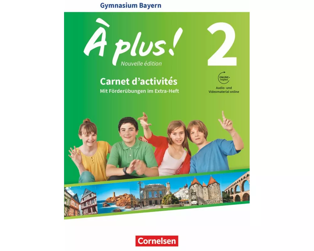 À plus ! - Französisch als 1. und 2. Fremdsprache - Bayern - Ausgabe ab 2017 - Band 2
