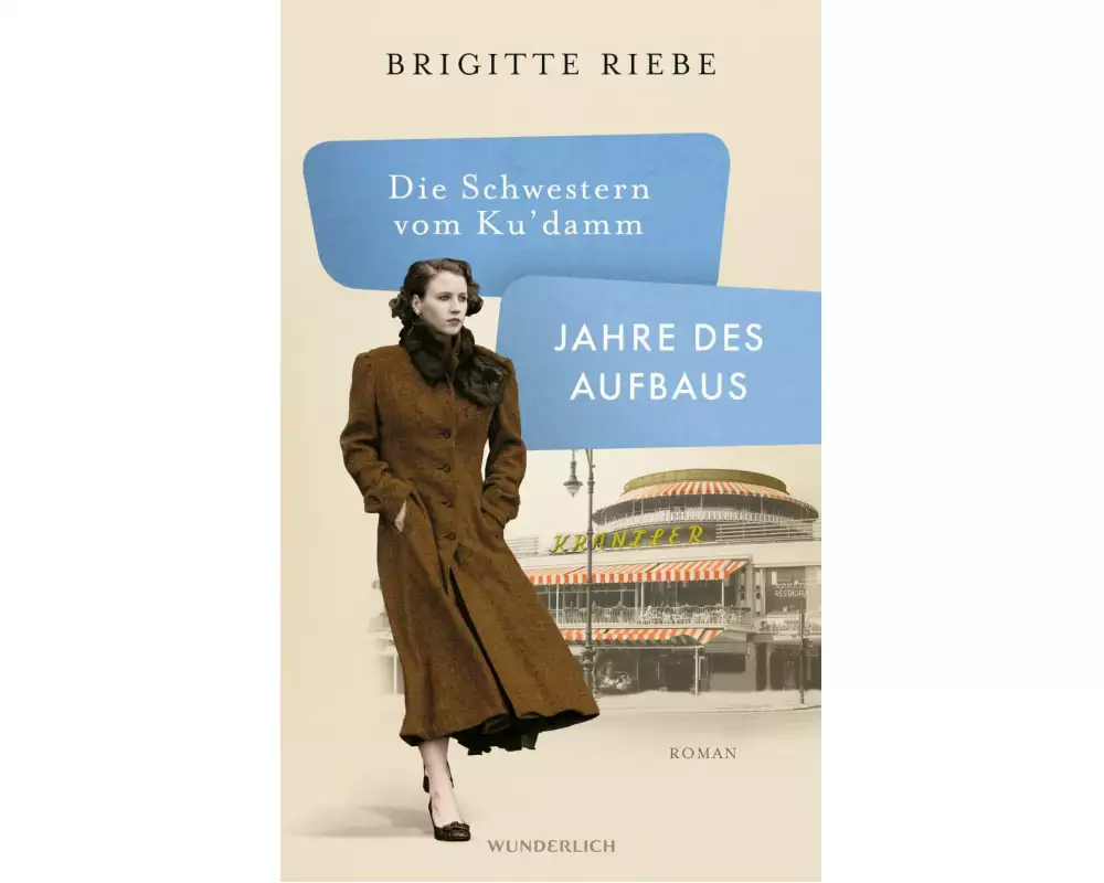 Die Schwestern vom Ku'damm: Jahre des Aufbaus