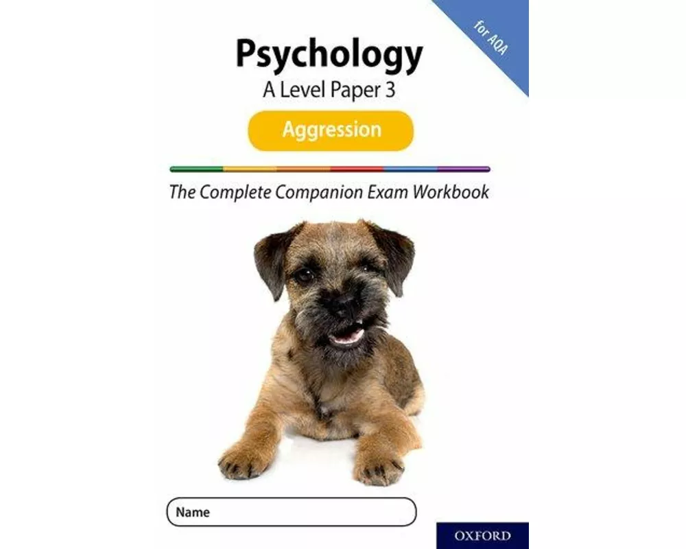 The Complete Companions for AQA Fourth Edition: 16-18: AQA Psychology A Level: Paper 3 Exam Workbook: Aggression