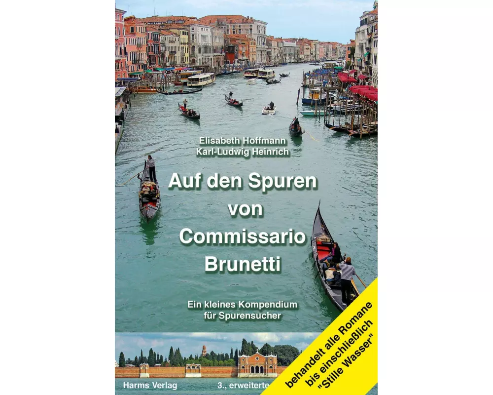 Auf den Spuren von Commissario Brunetti. Ein kleines Kompendium für Spurensucher