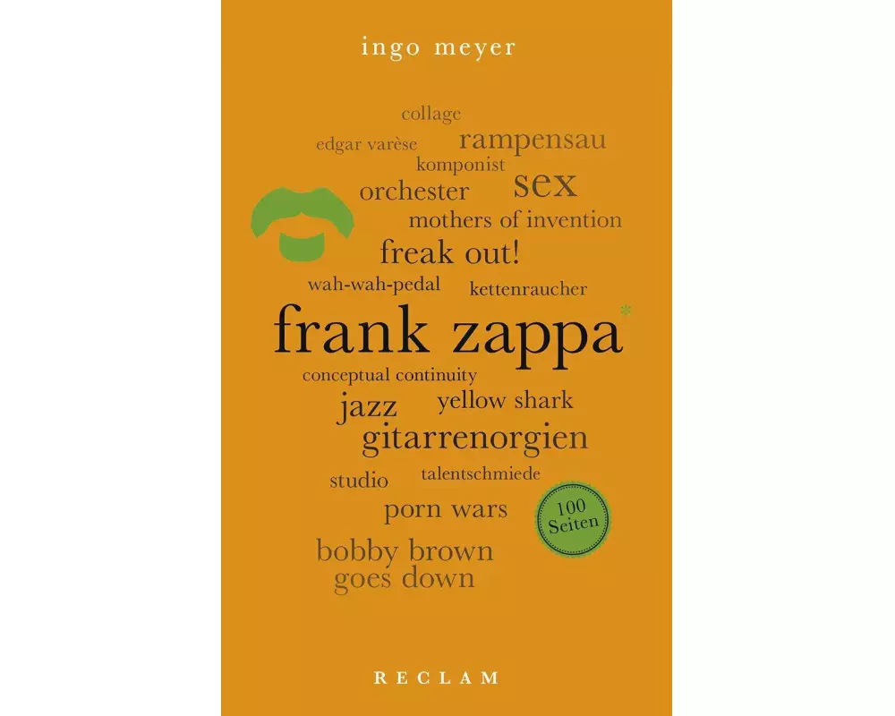 Frank Zappa. 100 Seiten
