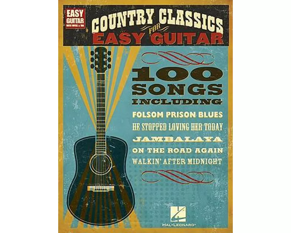 Country Classics - Easy Guitar Songbook with Notes and Tab 100 Timeless Songs for Beginners Includes Folsom Prison Blues on the Road Again Achy Breaky