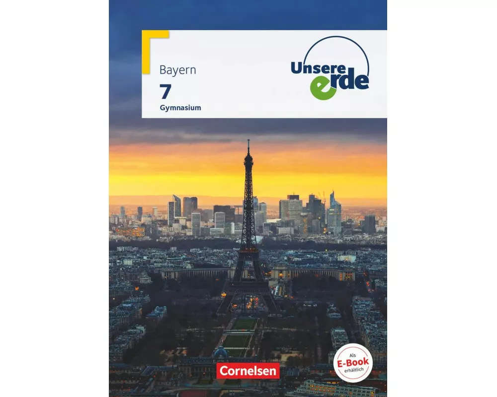 Unsere Erde - Gymnasium BY - Ausgabe ab 2017 - 7. Jahrgangsstufe