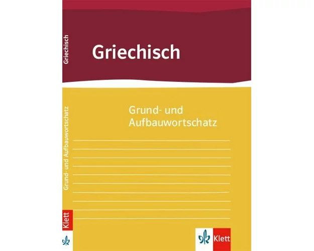 Grund- und Aufbauwortschatz Griechisch