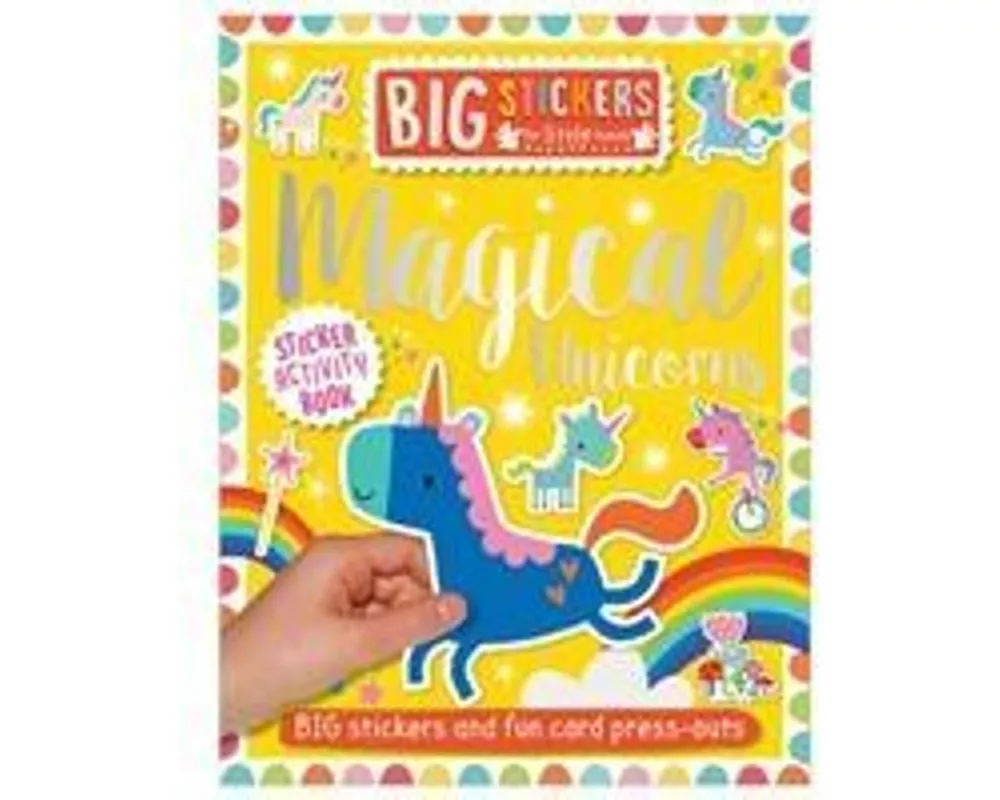 Big Stickers for Little Hands: Magical Unicorns