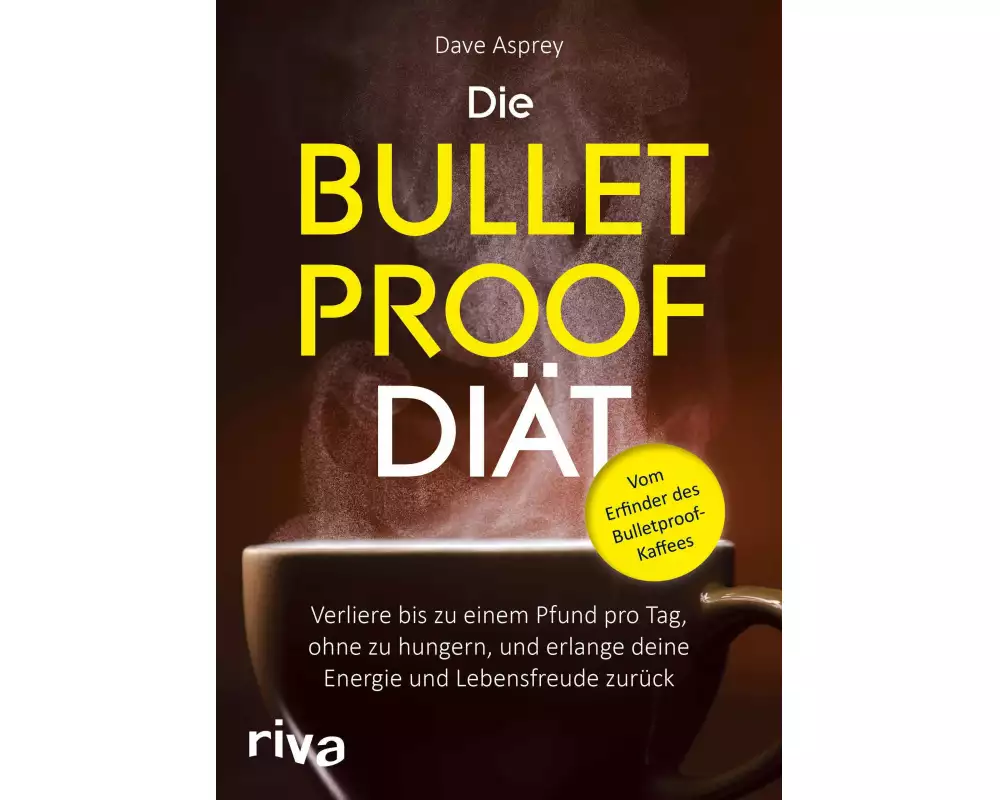 Die Bulletproof-Diät