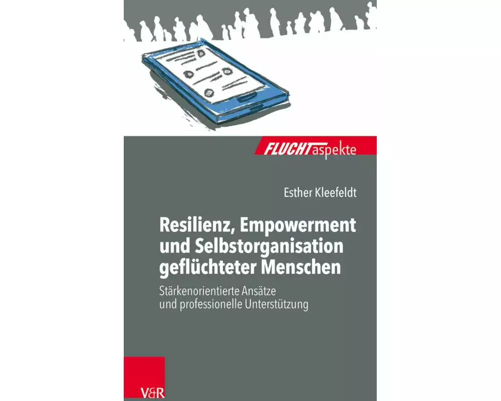 Resilienz, Empowerment und Selbstorganisation geflüchteter Menschen