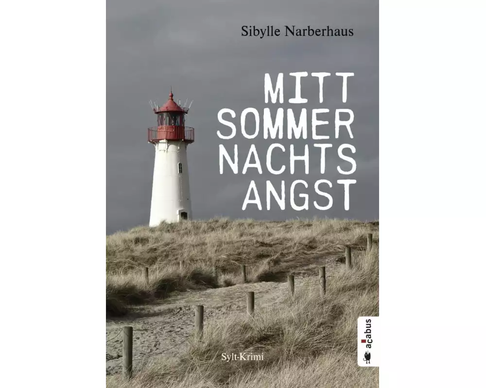 Mittsommernachtsangst. Sylt-Krimi