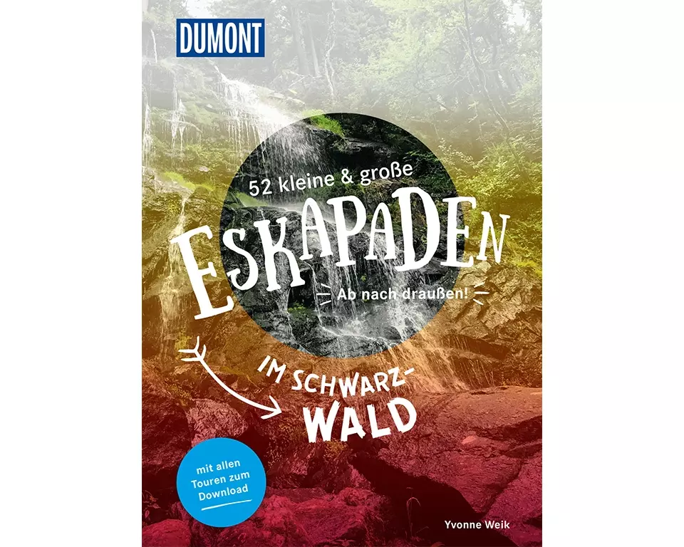 52 kleine & große Eskapaden im Schwarzwald