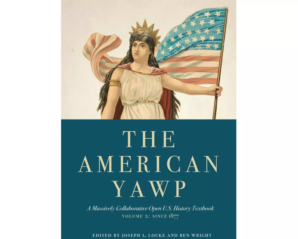 The American Yawp, Volume 2