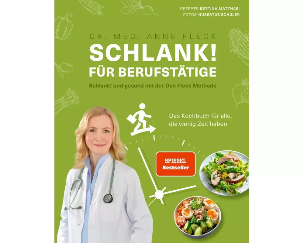 Schlank! für Berufstätige – Schlank! und gesund mit der Doc Fleck Methode