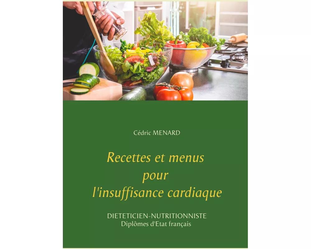 Recettes et menus pour l'insuffisance cardiaque