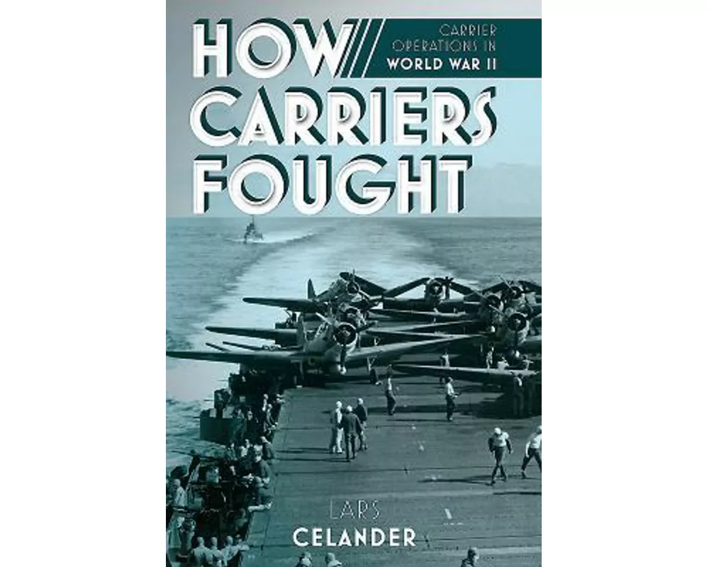 How Carriers Fought