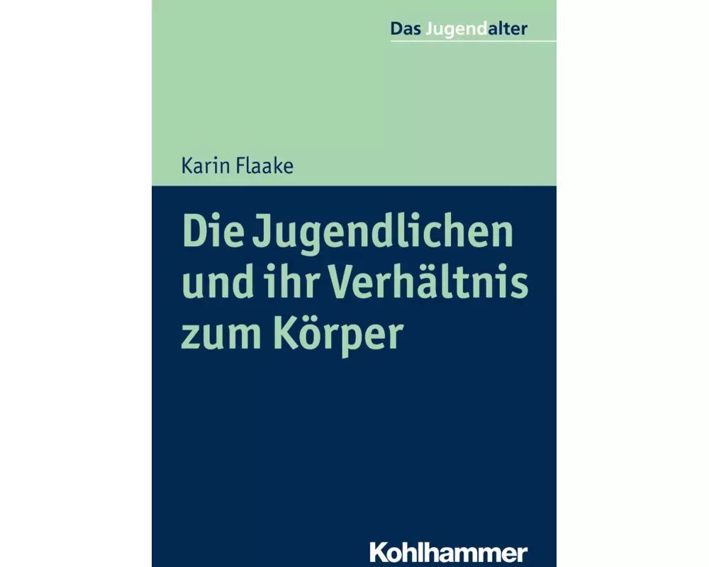 Die Jugendlichen und ihr Verhältnis zum Körper