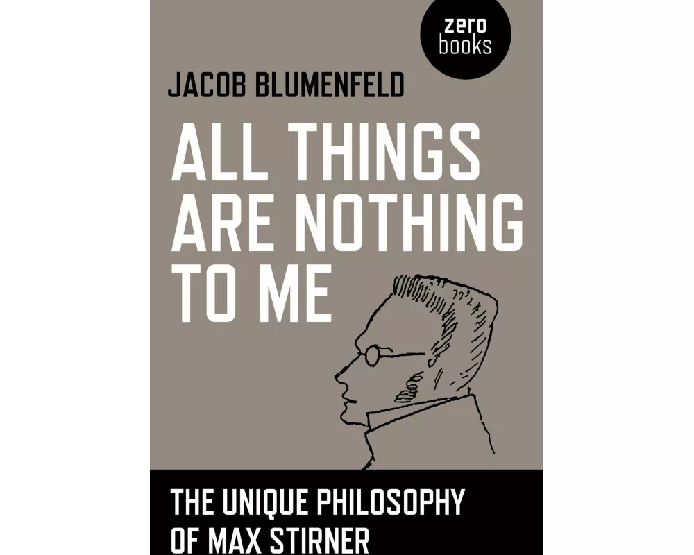 All Things are Nothing to Me