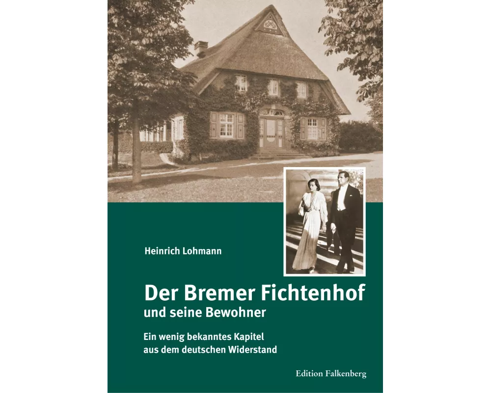 Der Bremer Fichtenhof und seine Bewohner